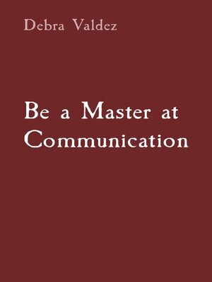cover image of Be a Master at Communication